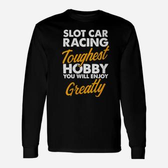 Slot Car Racing Enjoy Race Track Racer Long Sleeve T-Shirt - Monsterry UK