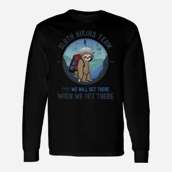 Sloth Hiking Hoodie, Sloth Hiking Team Shirt Unisex Long Sleeve | Crazezy