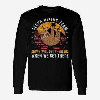 Sloth Hiking Team We Will Get There When We Get There Camp Unisex Long Sleeve | Crazezy
