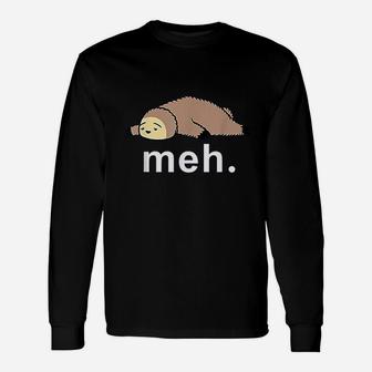 Sloth Meh Funny Internet Meme Gifts Unisex Long Sleeve | Crazezy