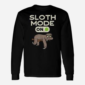 Sloth Mode On Funny Lazy Sleep Animal Lover Men Women Gift Unisex Long Sleeve | Crazezy