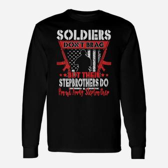Soldiers Don't Brag - Proud Army Stepbrother Military Gifts Unisex Long Sleeve | Crazezy