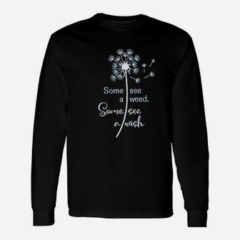 Some See A Flower Unisex Long Sleeve | Crazezy CA