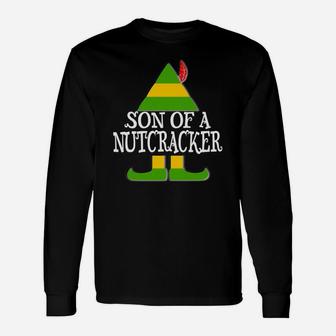 Son Of A Nutcracker Funny Elf Christmas Holiday Sweatshirt Unisex Long Sleeve | Crazezy CA