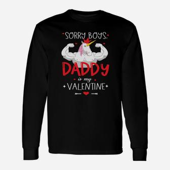 Sorry Boys Daddy Is My Valentine Long Sleeve T-Shirt - Monsterry DE