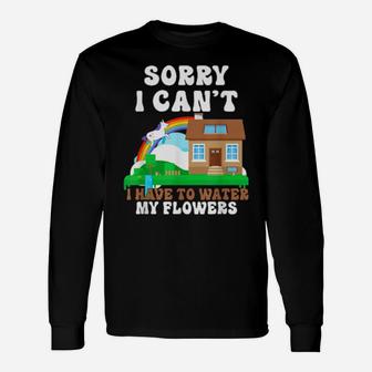 Sorry I Can'ts Artwork Long Sleeve T-Shirt - Monsterry