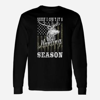 Sorry I Can't It's Hunting Season American Camouflag Flag Unisex Long Sleeve | Crazezy AU