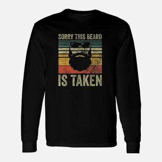 Sorry This Beard Is Taken Funny Valentines Day Gift Unisex Long Sleeve | Crazezy CA