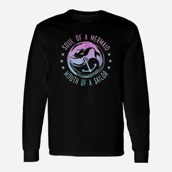 Soul Of A Mermaid Mouth Of A Sailor Long Sleeve T-Shirt - Thegiftio UK