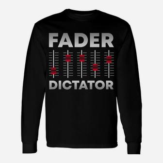 Soundboard Fader Dictator | Cool Musical Sound Engineer Unisex Long Sleeve | Crazezy CA