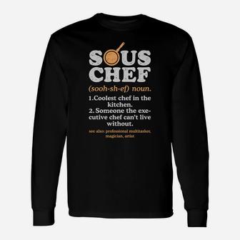 Sous Chef Noun Definition Funny Cooking Term Men Women Cook Sweatshirt Unisex Long Sleeve | Crazezy CA
