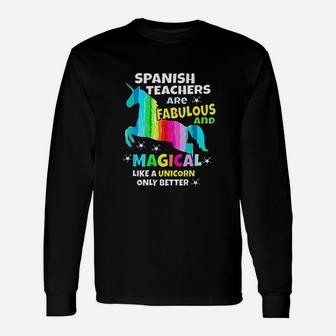 Spanish Teachers Unicorn Teacher Spanishteacher Gifts Unisex Long Sleeve | Crazezy AU