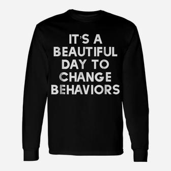 Special Education Teacher Shirt Beautiful Day To Change Beh Unisex Long Sleeve | Crazezy
