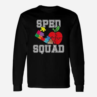 Sped Squad Special Education Teacher Gift Sped Squad Unisex Long Sleeve | Crazezy