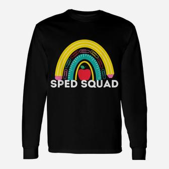 Sped Squad Special Education Teacher Sped Ed Team Rainbow Unisex Long Sleeve | Crazezy
