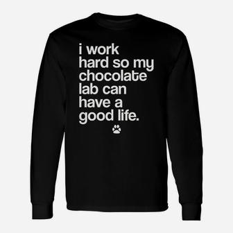 Spoiled Chocolate Labrador Owner Funny Puppy Dog Lover Unisex Long Sleeve | Crazezy DE