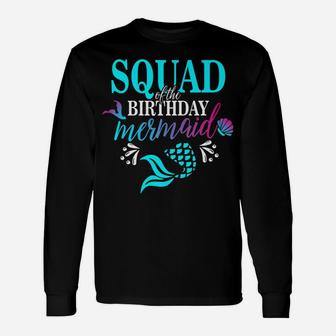 Squad Of The Birthday Mermaid Matching Family T-Shirt Unisex Long Sleeve | Crazezy CA