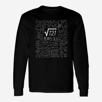 Square Root Of 121 11 Years Old 11Th Birthday Unisex Long Sleeve | Crazezy DE