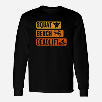 Squat Bench Deadlift Powerlifter Bodybuilding Fitness Unisex Long Sleeve | Crazezy CA