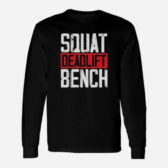 Squat Deadlift Bench Weightlifting Powerlifting Bodybuilder Unisex Long Sleeve | Crazezy DE