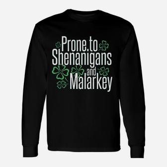 St Patricks Day Prone To Shenanigans And Malarkey Long Sleeve T-Shirt - Thegiftio UK