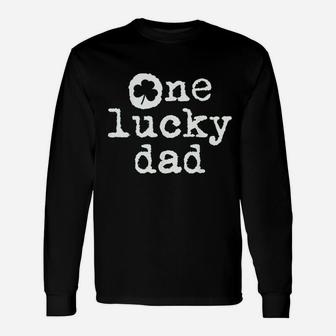 St Patricks Day Shamrock Gift For New Daddy One Lucky Dad Unisex Long Sleeve | Crazezy UK