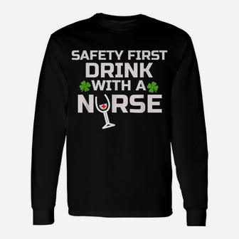 St Patrick's Day Shirt Nurse Shamrock Safety First Wine Unisex Long Sleeve | Crazezy