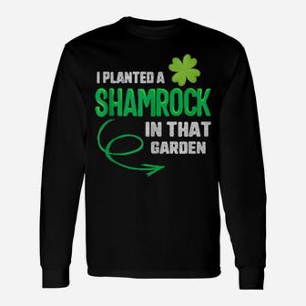 St Patricks Pregnancy Announcement I Planted Shamrock Father Long Sleeve T-Shirt - Monsterry UK