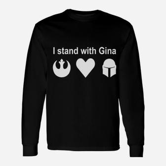 I Stand With Gina Long Sleeve T-Shirt - Monsterry AU