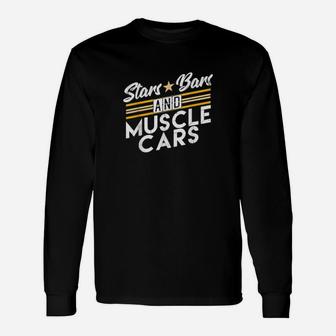 Stars Bars And Muscle Cars Enthusiast Mechanic Muscle Car Long Sleeve T-Shirt - Monsterry DE