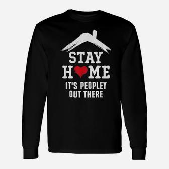 Stay Home It's Peopley Out There Introvert Costume Long Sleeve T-Shirt - Monsterry DE