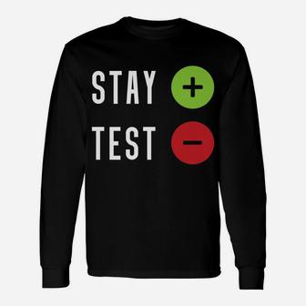 Stay Positive Test Negative - Positive Mind Christmas Gift Unisex Long Sleeve | Crazezy AU