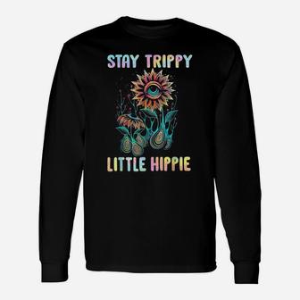 Stay Trippy Little Hippie Flower Eye Unisex Long Sleeve | Crazezy DE