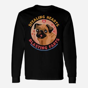 Stealing Hearts And Blasting Farts Dog Pug Valentine's Day Long Sleeve T-Shirt - Monsterry
