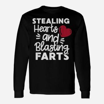 Stealing Hearts And Blasting Farts Valentine Long Sleeve T-Shirt - Monsterry