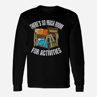 Step Brothers Much Room Unisex Long Sleeve | Crazezy