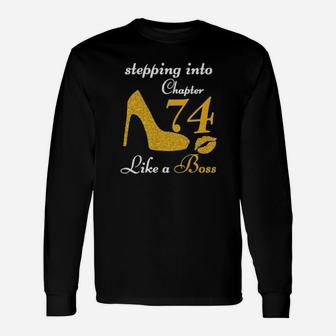 Stepping Into Chapter 74 Like A Boss Long Sleeve T-Shirt - Monsterry AU