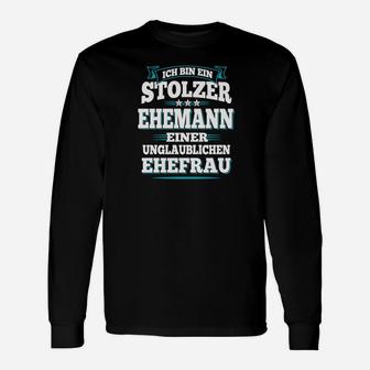 Stolzer Ehemann Unglaubliche Ehefrau Langarmshirts, Humorvolles Herren Tee - Seseable