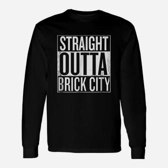 Straight Outta Brick City Unisex Long Sleeve | Crazezy