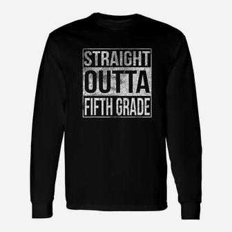 Straight Outta Fifth Grade Unisex Long Sleeve | Crazezy DE