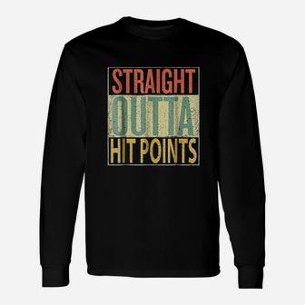 Straight Outta Hit Points Funny Unisex Long Sleeve | Crazezy