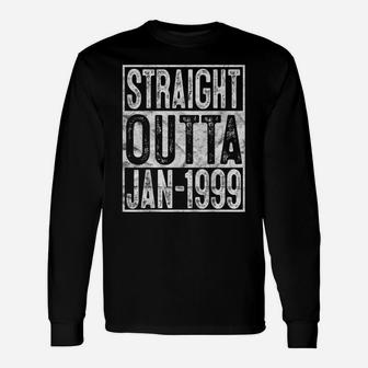 Straight Outta January 1999 21St Birthday Gift 21 Year Old Unisex Long Sleeve | Crazezy UK