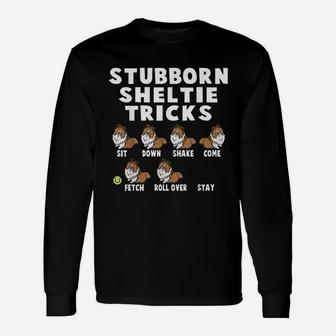 Stubborn Sheltie Tricks Unisex Long Sleeve | Crazezy DE