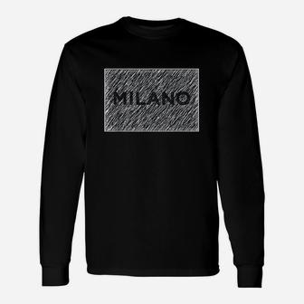 Stylish Fashion Milano Italy Unisex Long Sleeve | Crazezy