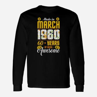 I Am A Sunflower And I Was Born In 1960 Until March 2020 Is 60 Years Of Being Awesome Long Sleeve T-Shirt - Thegiftio UK