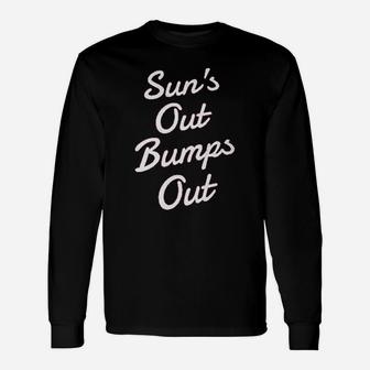 Suns Out Bumps Out Funny Summer Unisex Long Sleeve | Crazezy