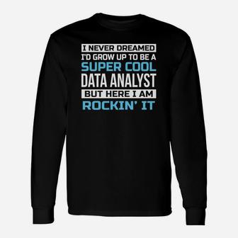 Super Cool Data Analyst Long Sleeve T-Shirt - Thegiftio UK