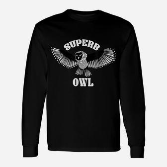 Superb Owl Feathered Cuckoo Funny Bird Pun Shirt Unisex Long Sleeve | Crazezy