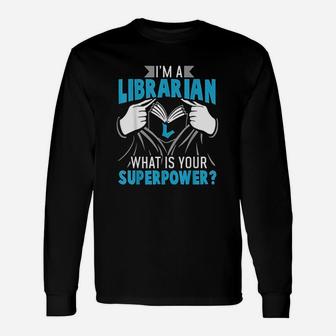 Superpower Librarian Unisex Long Sleeve | Crazezy CA