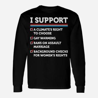 I Support A Climates Right To Choose Gay Warming Long Sleeve T-Shirt - Monsterry AU